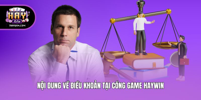 Nội dung về điều khoản tại cổng game Haywin